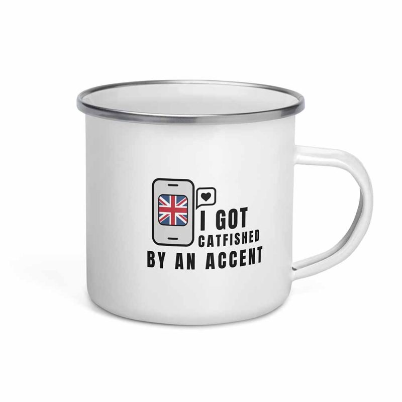 I Got Catfished by an Accent Mug 12 oz mug