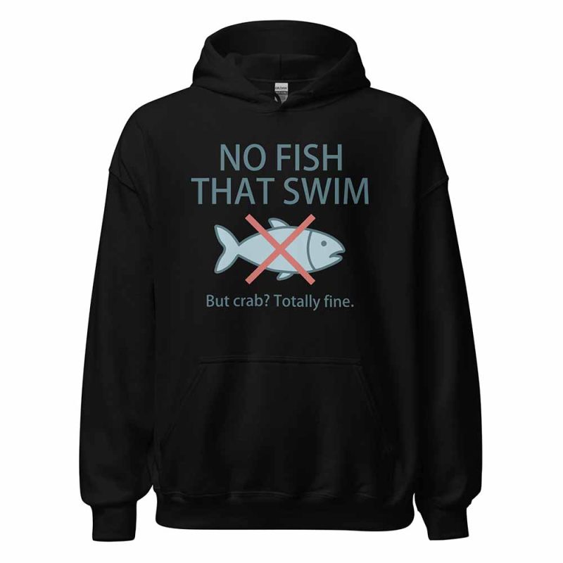 No Fish That Swim Hoodie black
