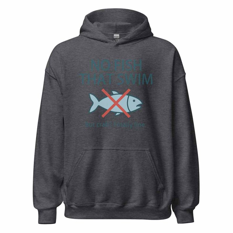 No Fish That Swim Hoodie dark heather