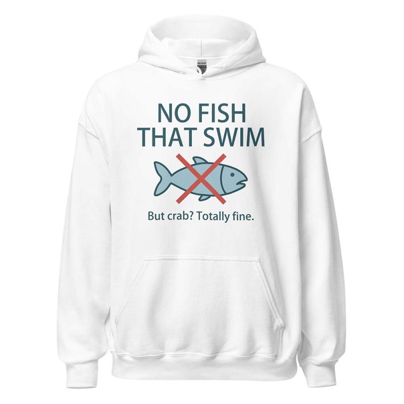 No Fish That Swim Hoodie white