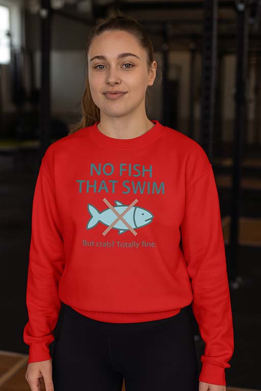 No Fish That Swim Sweatshirt