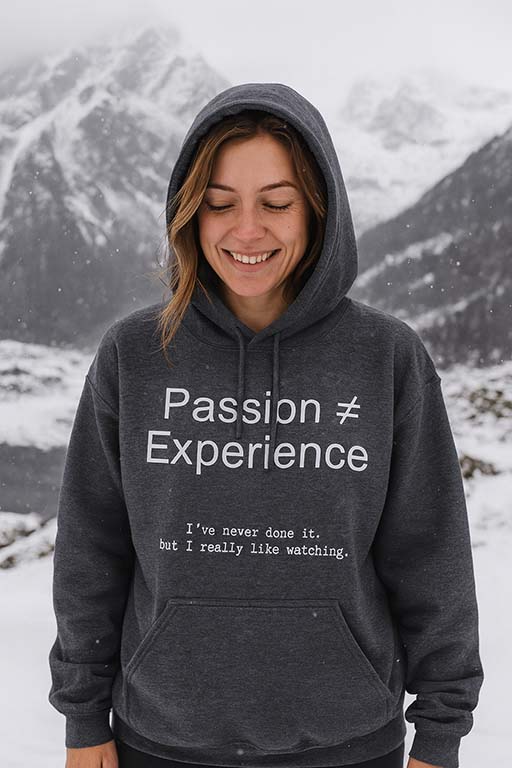 Passion ≠ Experience Hoodie