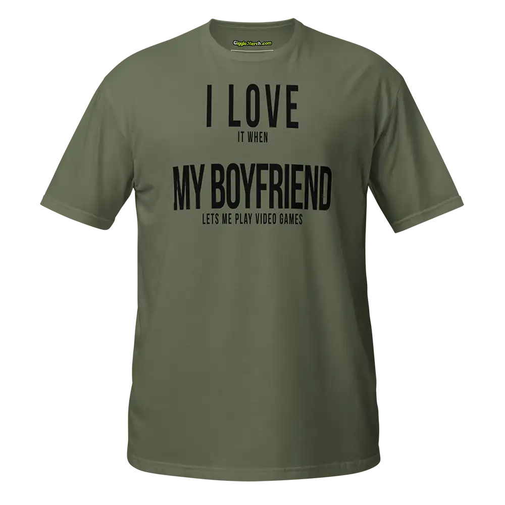 I Love it when My Boyfriend lets me play video games T-shirt green