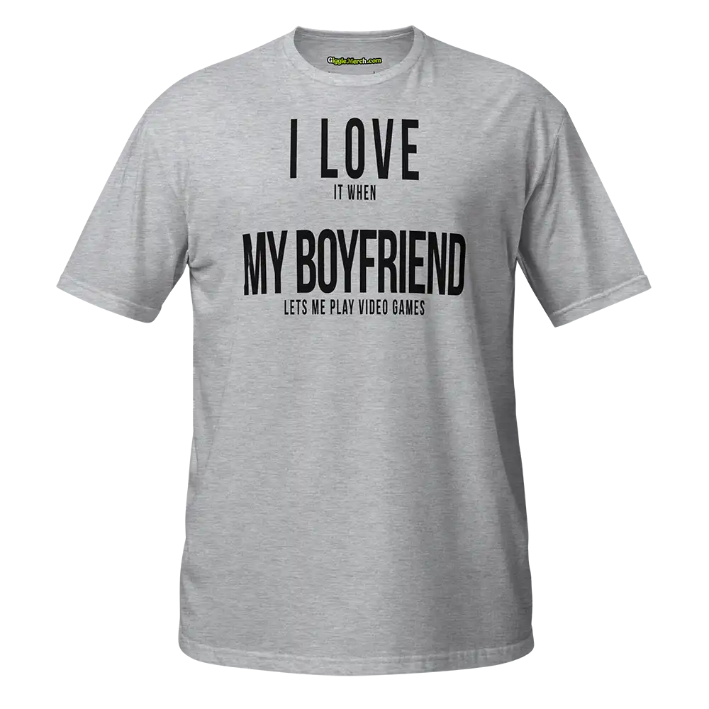 I Love it when My Boyfriend lets me play video games T-shirt grey