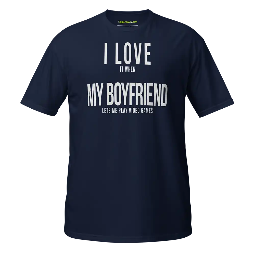 I Love it when My Boyfriend lets me play video games T-shirt navy