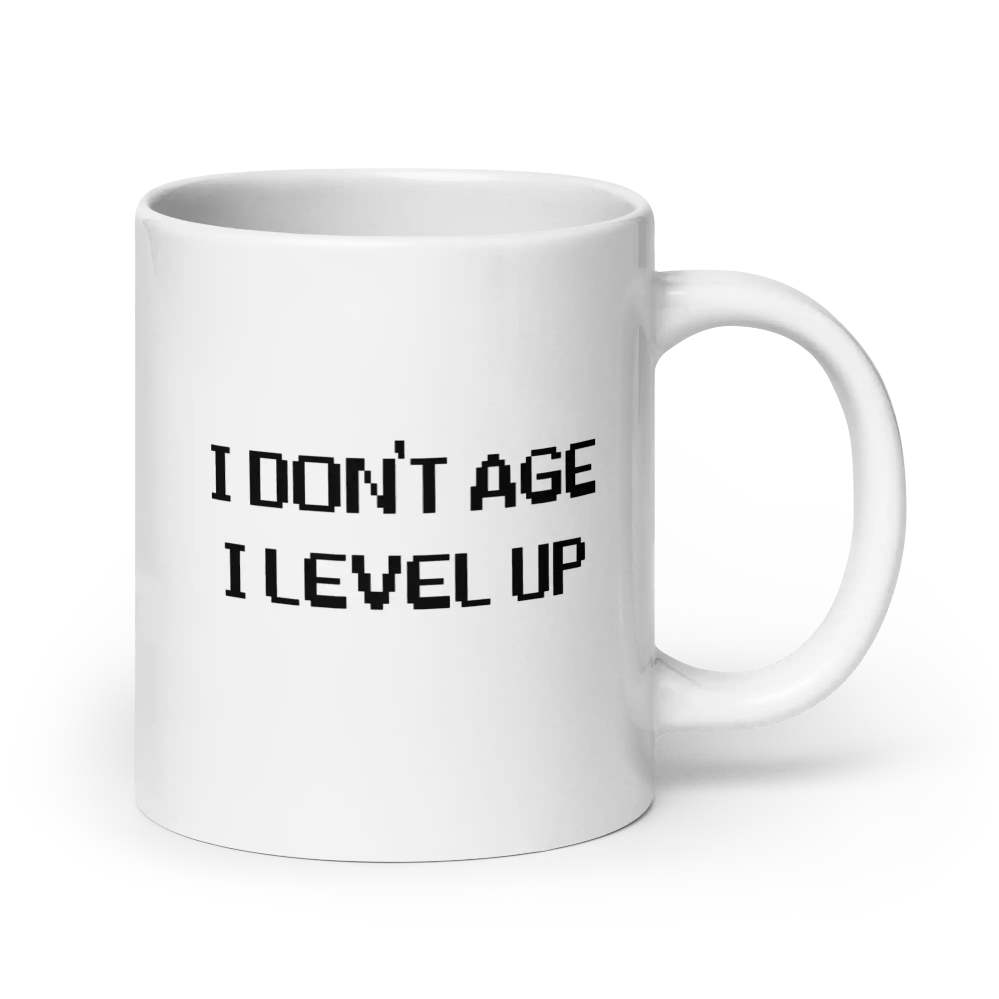 I don't age I level up 20oz mug