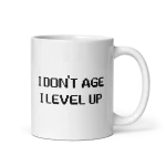 I don't age I level up mug 11oz