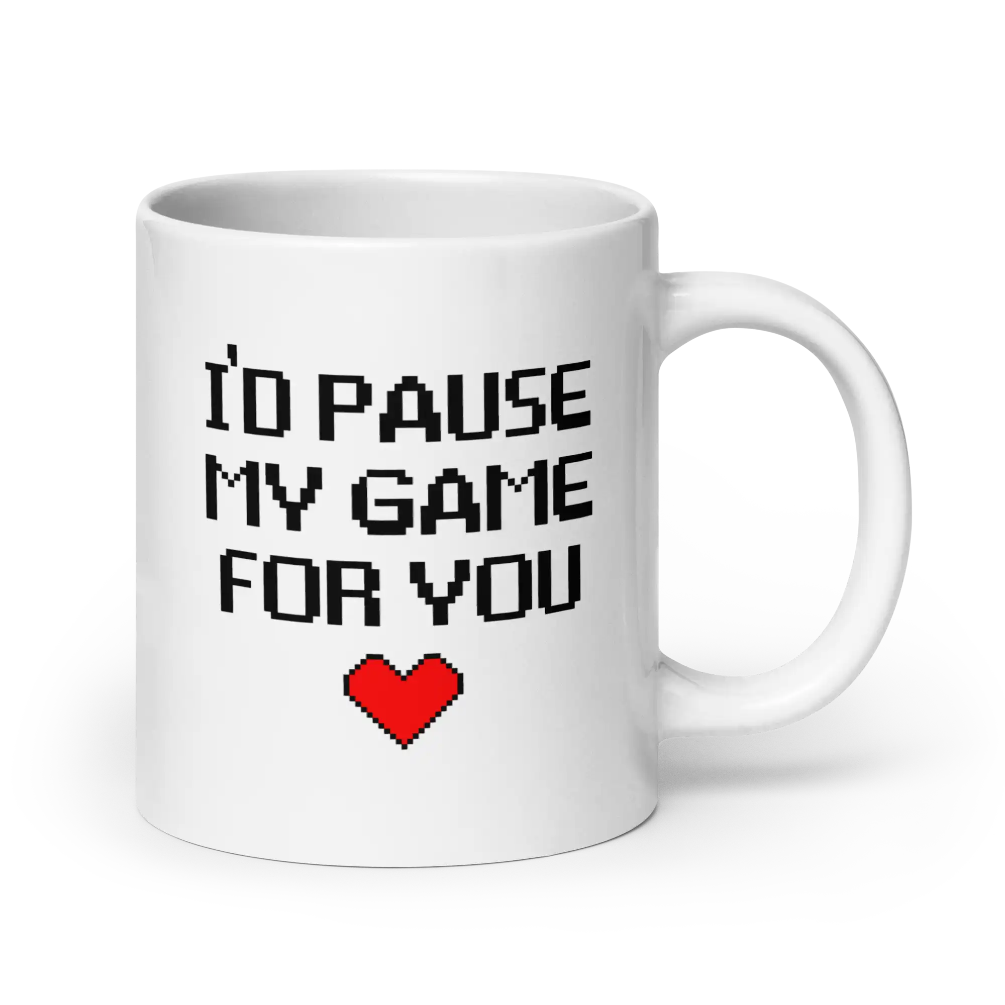 I'd pause my game for you 20oz mug