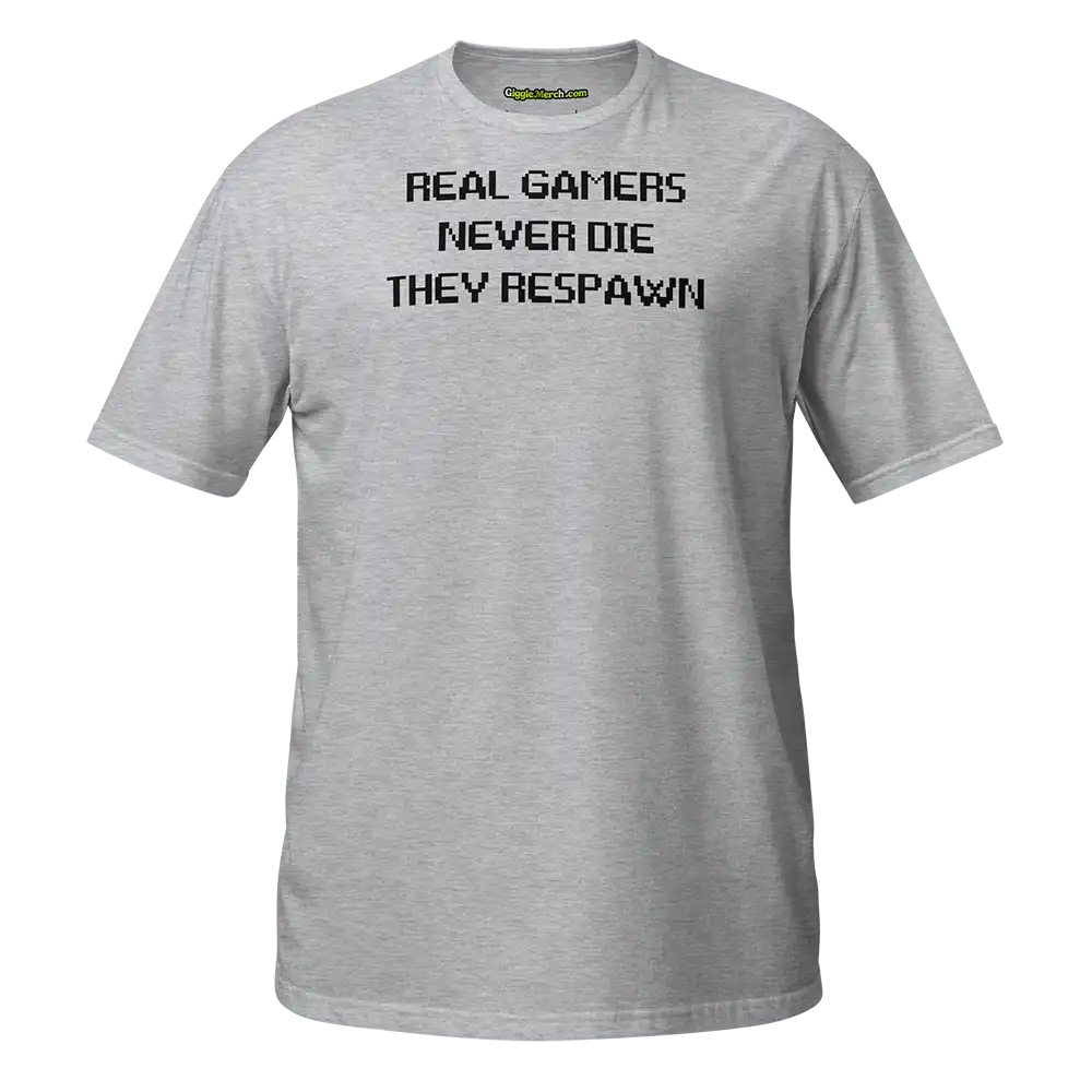 Real Gamers Never Die They Respawn T-shirt grey