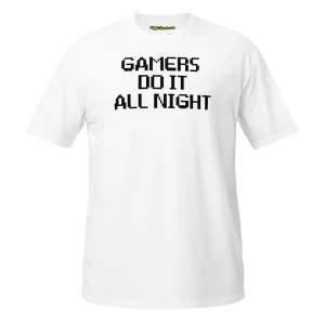 Gamers Do It All Night t-shirt white