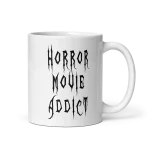 Horror Movie Addict Mug 11oz