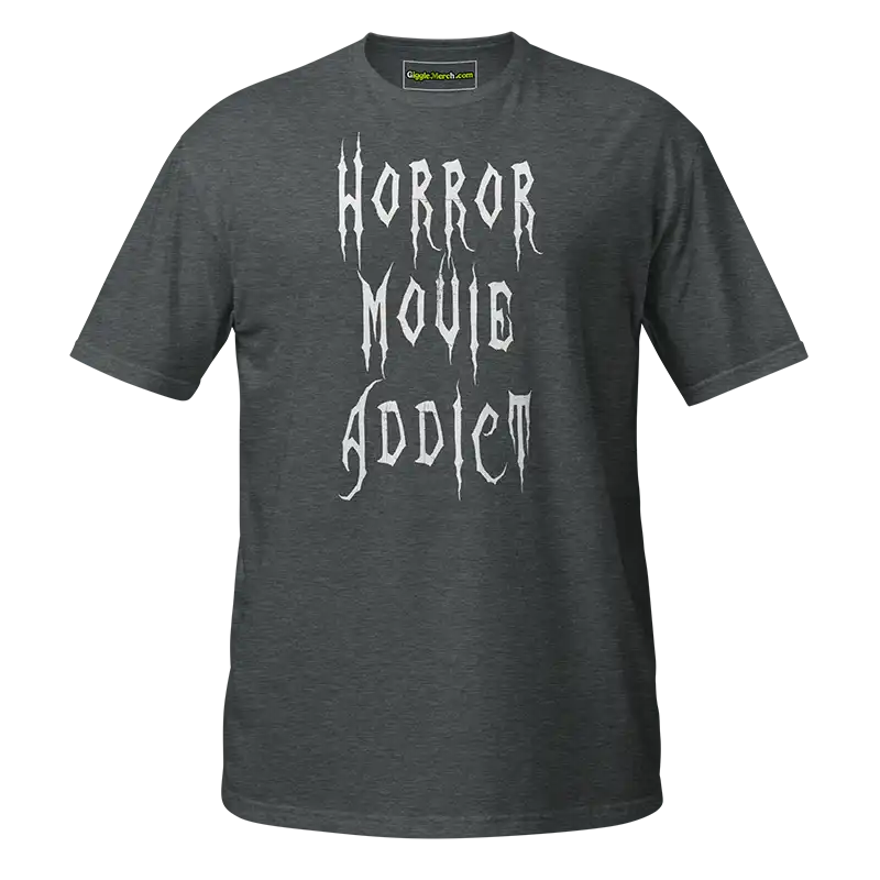 Horror Movie Addict T-shirt dark heather