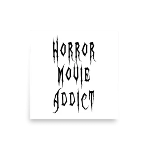 Horror Movie Addict poster square