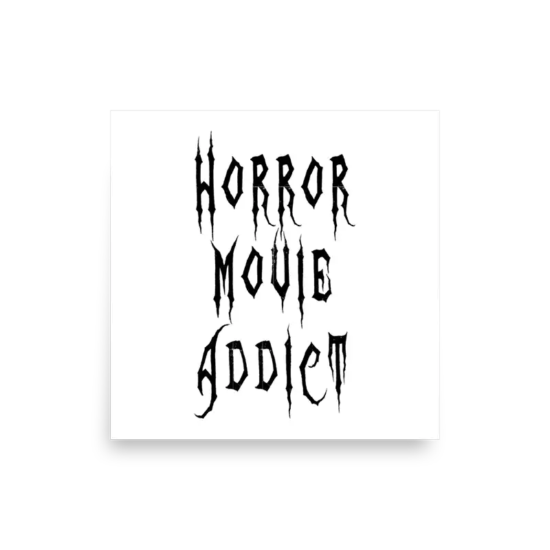 Horror Movie Addict poster square