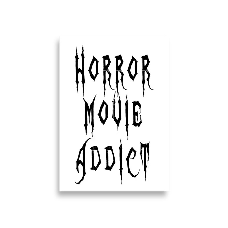 Horror Movie Addict poster vertical