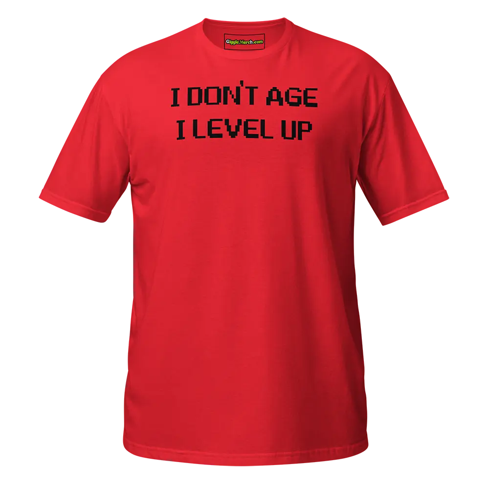 I Don't Age I Level Up T-shirt red