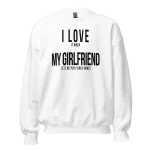 I Love it when My Girlfriend lets me play video games Sweatshirt white