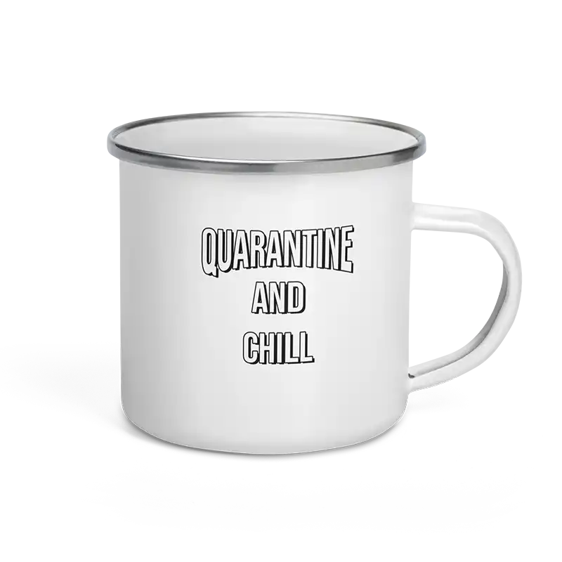 Quarantine and Chill Enamel Mug 12 oz