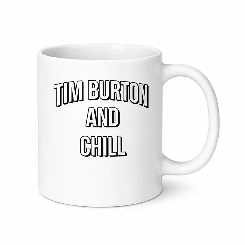 Tim Burton And Chill Mug 20 oz