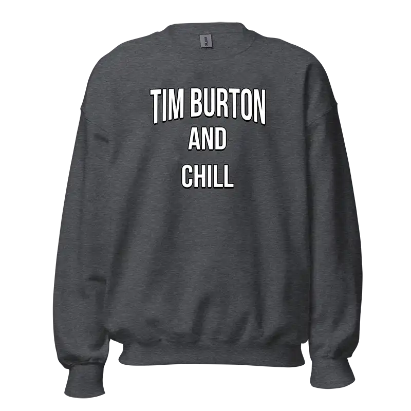 Tim Burton And Chill Sweatshirt dark heather