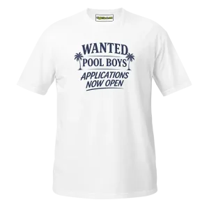 Wanted Pool Boys Applications Now Open T-shirt white