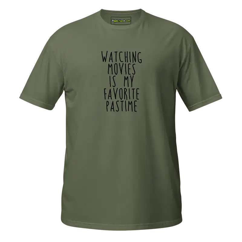 Watching Movies Is My Favorite Pastime T-shirt green