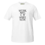 Watching Movies Is My Favorite Pastime T-shirt white