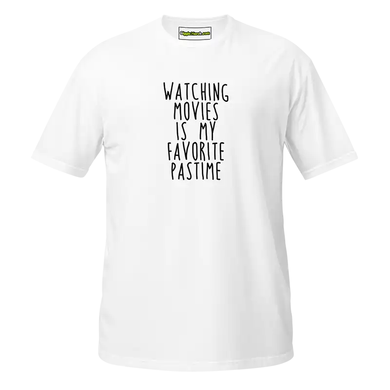 Watching Movies Is My Favorite Pastime T-shirt white
