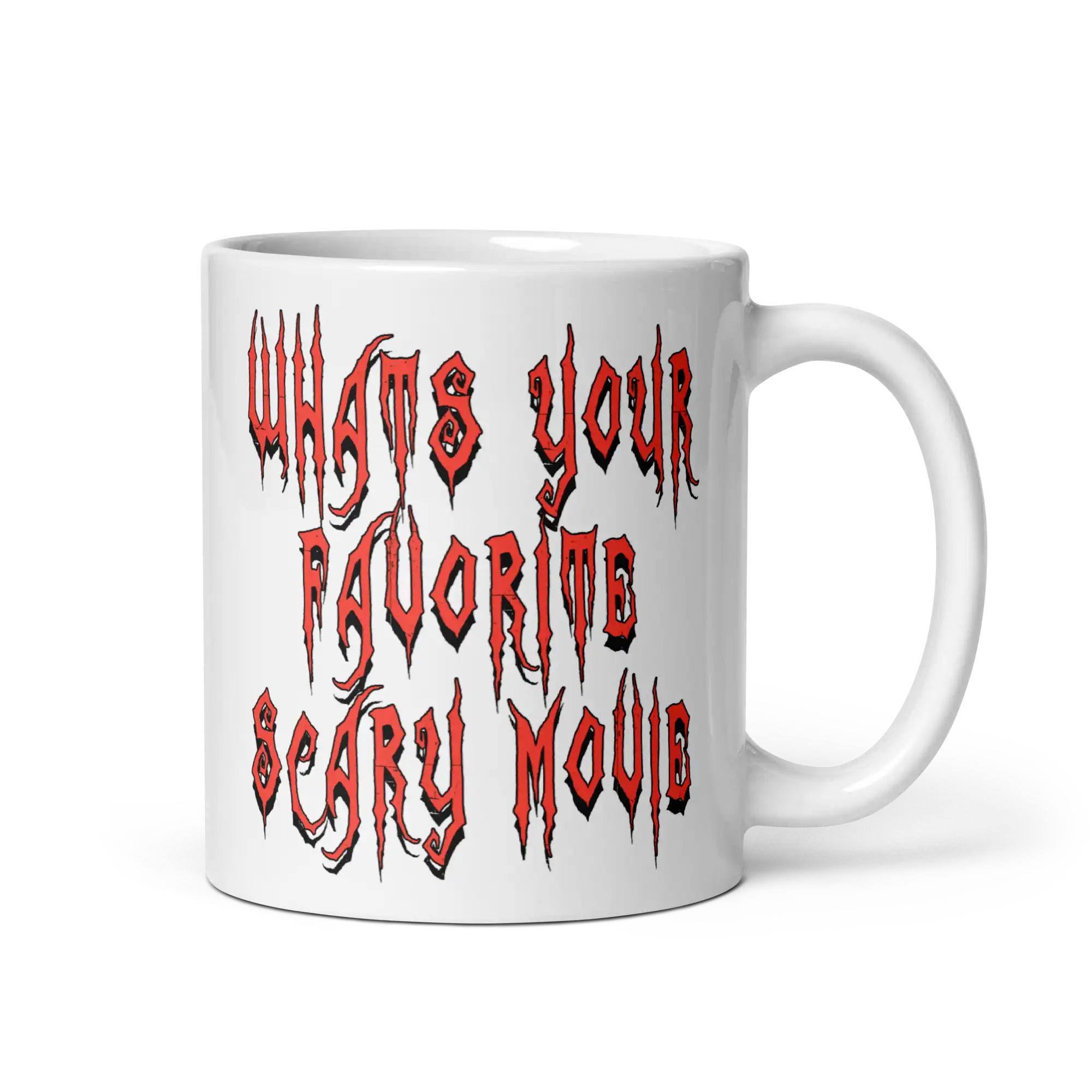 Whats your Favorite Scary Movie Mug 11 oz