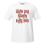 Whats your Favorite Scary Movie T-shirt white