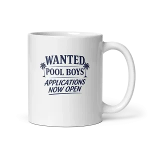 Wanted Pool Boys Applications Now Open Mug 11oz