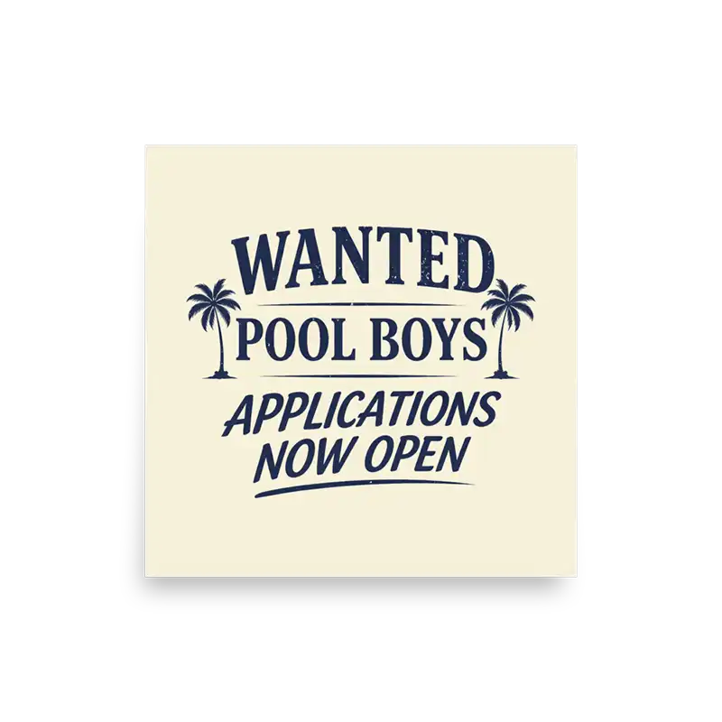 Wanted Pool Boys Applications Now Open Poster square